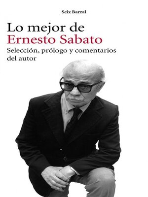 cover image of Lo mejor de Ernesto Sabato